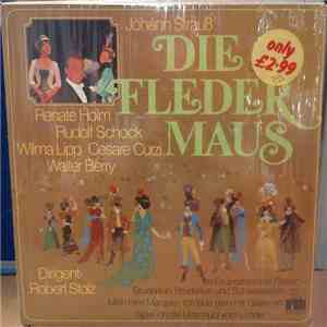 Johann Strauß, Renate Holm, Rudolf Schock, Wilma Lipp, Cesare Curzi, Walter ...