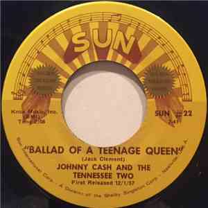 Johnny Cash And The Tennessee Two - Ballad Of A Teenage Queen / Big River
