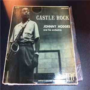 Johnny Hodges And His Orchestra - Castle Rock