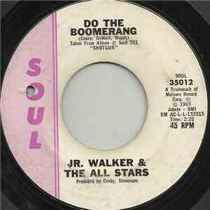 Jr. Walker And The All Stars - Do The Boomerang