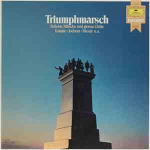 Karajan, Jochum, Fricsay - Triumphmarsch – Beliebte Märsche Und Grosse Chör ...