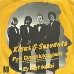 Klaus & Servants - Fra Dansktoppen