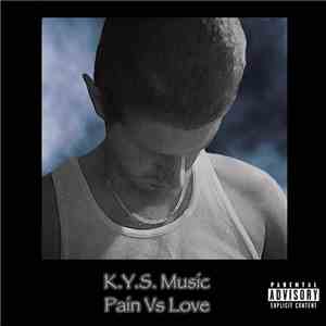 K.Y.S. Music - Pain Vs Love