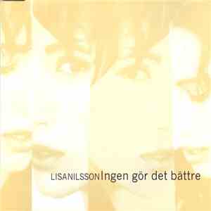 Lisa Nilsson - Ingen Gör Det Bättre