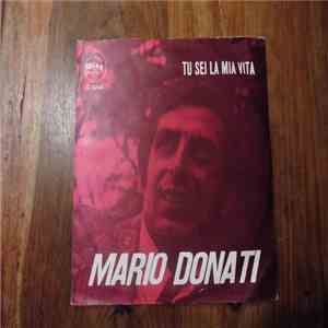 Mario Donati - Tu Sei La Mia Vita / Verrà Quel Giorno