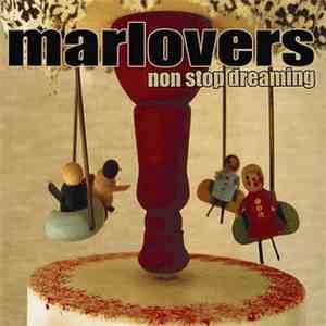 Marlovers - Non Stop Dreaming