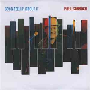 Paul Carrack - Good Feelin' About It