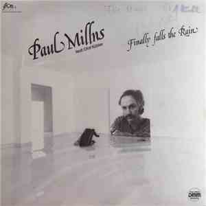 Paul Millns Feat. Olaf Kübler - Finally Falls The Rain