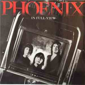 Phoenix  - In Full View