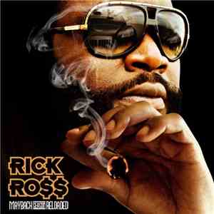 Rick Ro$$ - Maybach Season Reloaded