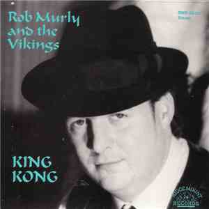 Rob Murly And The Vikings - King Kong