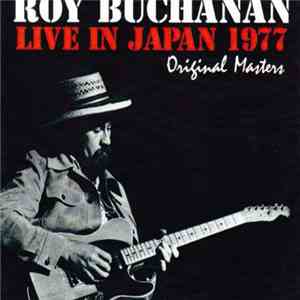 Roy Buchanan - Live In Japan