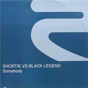 Shortie vs. Black Legend - Somebody