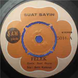 Suat Sayın - Felek / Iki Elim Yakanda