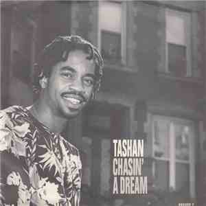 Tashan - Chasin' A Dream
