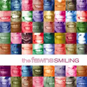 The Fawns  - Smiling