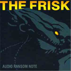 The Frisk - Audio Ransom Note