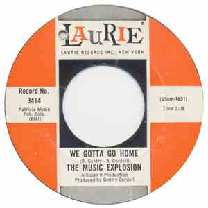 The Music Explosion - We Gotta Go Home / Hearts And Flowers