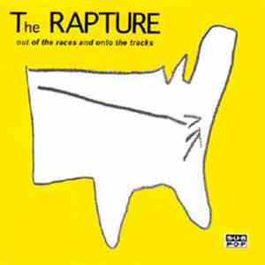 The Rapture - Out Of The Races And Onto The Tracks