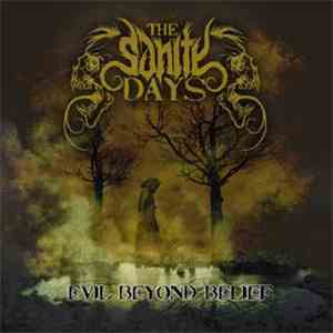 The Sanity Days - Evil Beyond Belief