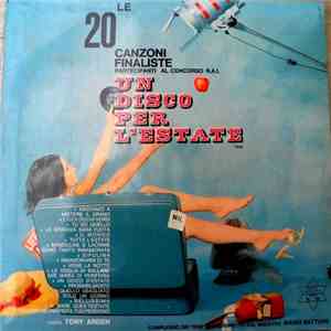 Tony Arden Con Con L'orchestra Diretta Dal M° Mario Battaini - Le 20 Canzoni Finaliste Partecipanti Al Concorso R.A.I. Un Disco Per L'Estate 1965