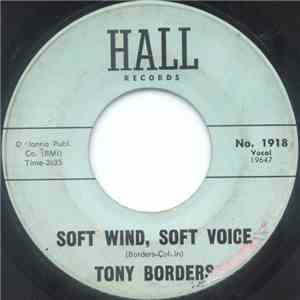 Tony Borders - Soft Wind, Soft Voice / Pass The Word