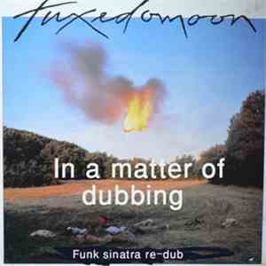 Tuxedomoon - In A Matter Of Dubbing (Funk Sinatra Re-dub)