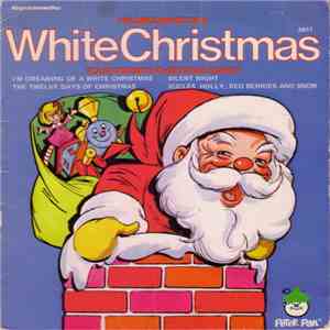 Unknown Artist - I'm Dreaming Of A White Christmas