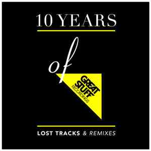 Various - 10 Years Of Great Stuff - Lost Tracks + Remixes