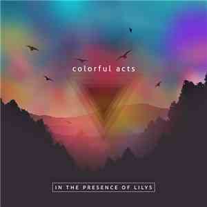 Various - Colorful Acts, In The Presence Of Lilys