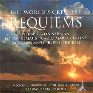 Various - The World's Greatest Requiems
