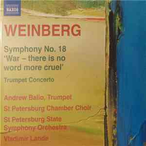 Weinberg - Andrew Balio, St Petersburg Chamber Choir, St Petersburg State S ...