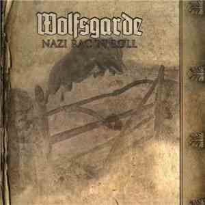Wolfsgarde - Nazi Rac´n´Roll