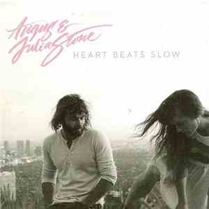 Angus & Julia Stone - Heart Beats Slow