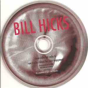Bill Hicks - (Clean Edits For Radio & Raw Tracks Ribbed For Your Enjoyment)