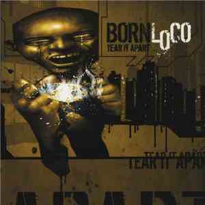 Born Loco - Tear It Apart