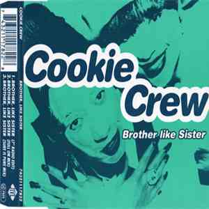 Cookie Crew - Brother, Like Sister