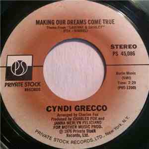 Cyndi Grecco - Making Our Dreams Come True / Watching You