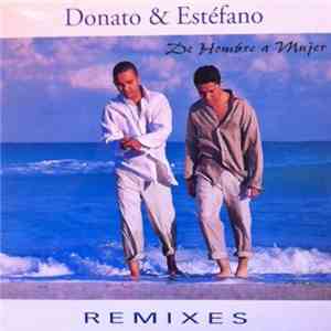 Donato & Estéfano - De Hombre A Mujer (Remixes)