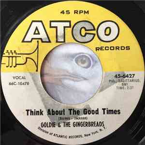 Goldie & The Gingerbreads - Think About The Good Times