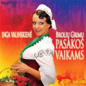 Inga Valinskienė - Brolių Grimų Pasakos Vaikams