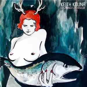 Keith Kouna - Les Années Monsieur