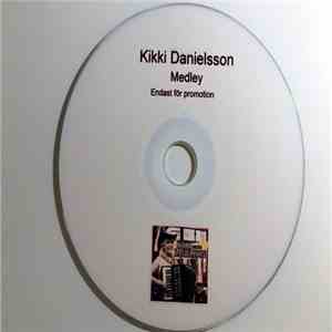 Kikki Danielsson - Medley