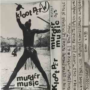 Kloot Per W - Murder Music