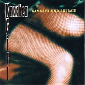 Knochen=Girl - Gammler Und Bulimie