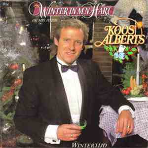 Koos Alberts - Winter In M'n Hart (Ik Mis Je Zo)