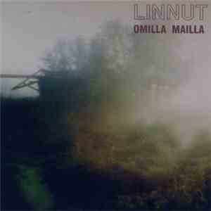 Linnut - Omilla Mailla