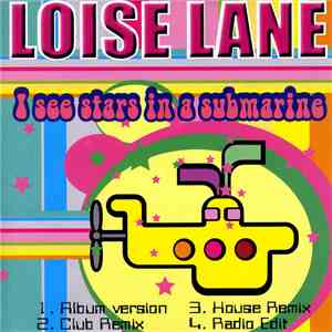 Loiselane - I See Stars In A Submarine