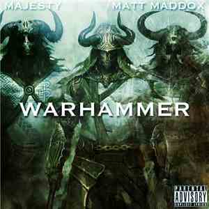 Majesty  & Matt Maddox - Warhammer