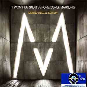 Maroon 5 - It Won't Be Soon Before Long (Limited Deluxe Edition)
